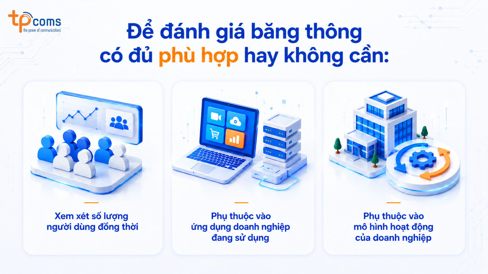 Các lưu ý để đánh giá băng thông cho doanh nghiệp