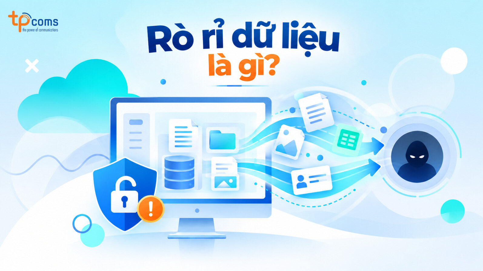 Rò rỉ dữ liệu là gì?